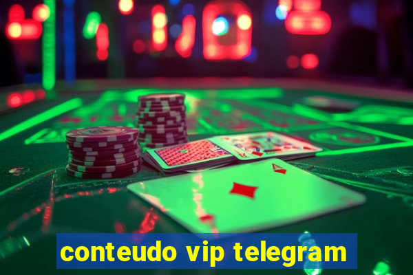 conteudo vip telegram